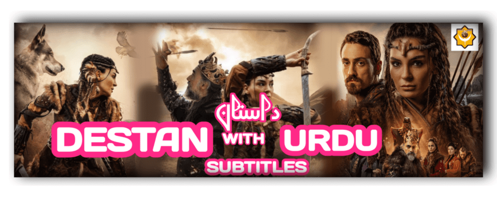 Destan With Urdu Subtitles