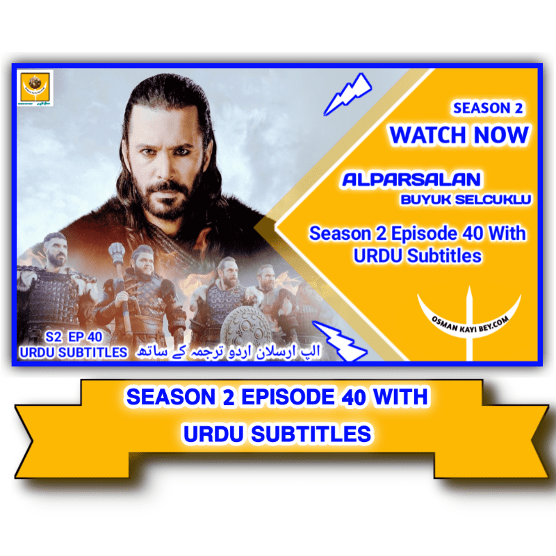 Alparslan Season 2 Episode 40 With Urdu Subtitles