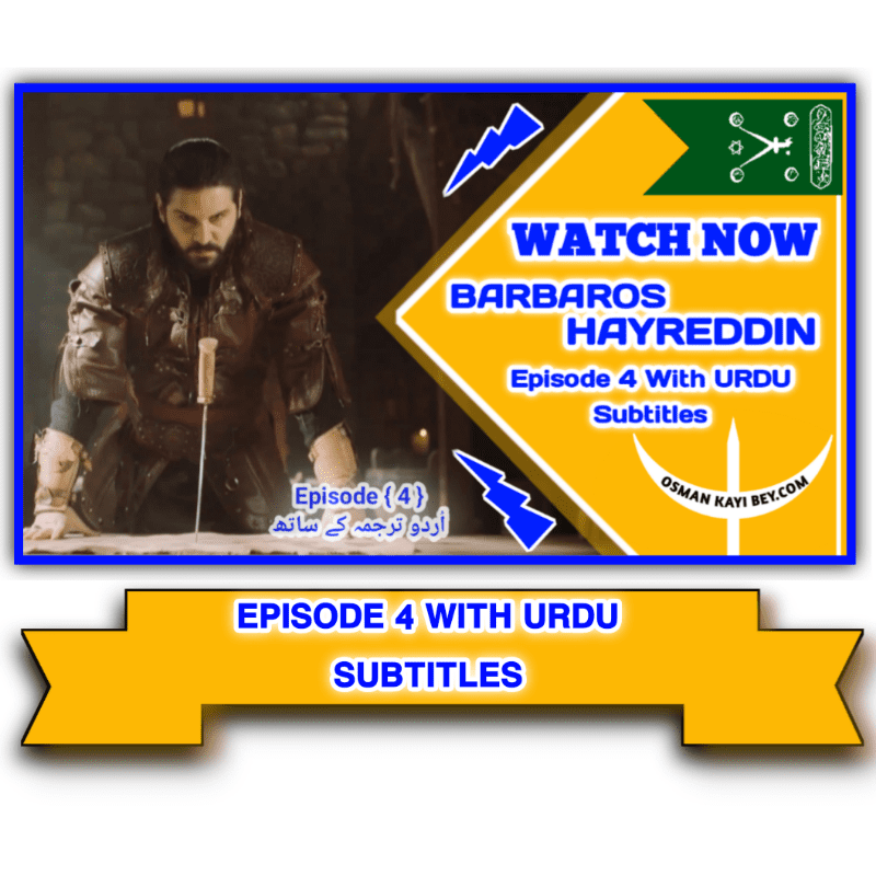 Barbaros Hayreddin Episode 4 With Urdu Subtitles